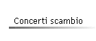 Concerti scambio